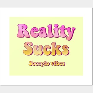 Reality sucks scorpio groovy sayings astrology zodiac 70s 80s aesthetic Posters and Art